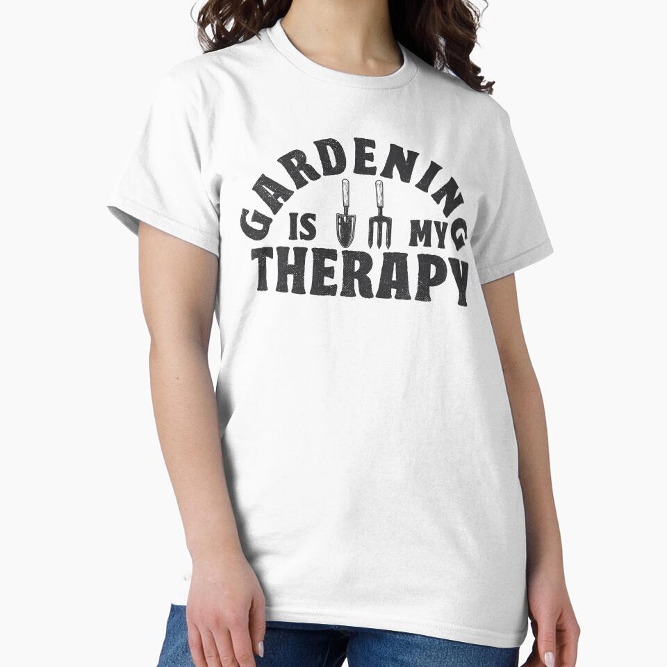 Gardening Is My Therapy Gardener Gift by TonySpencer