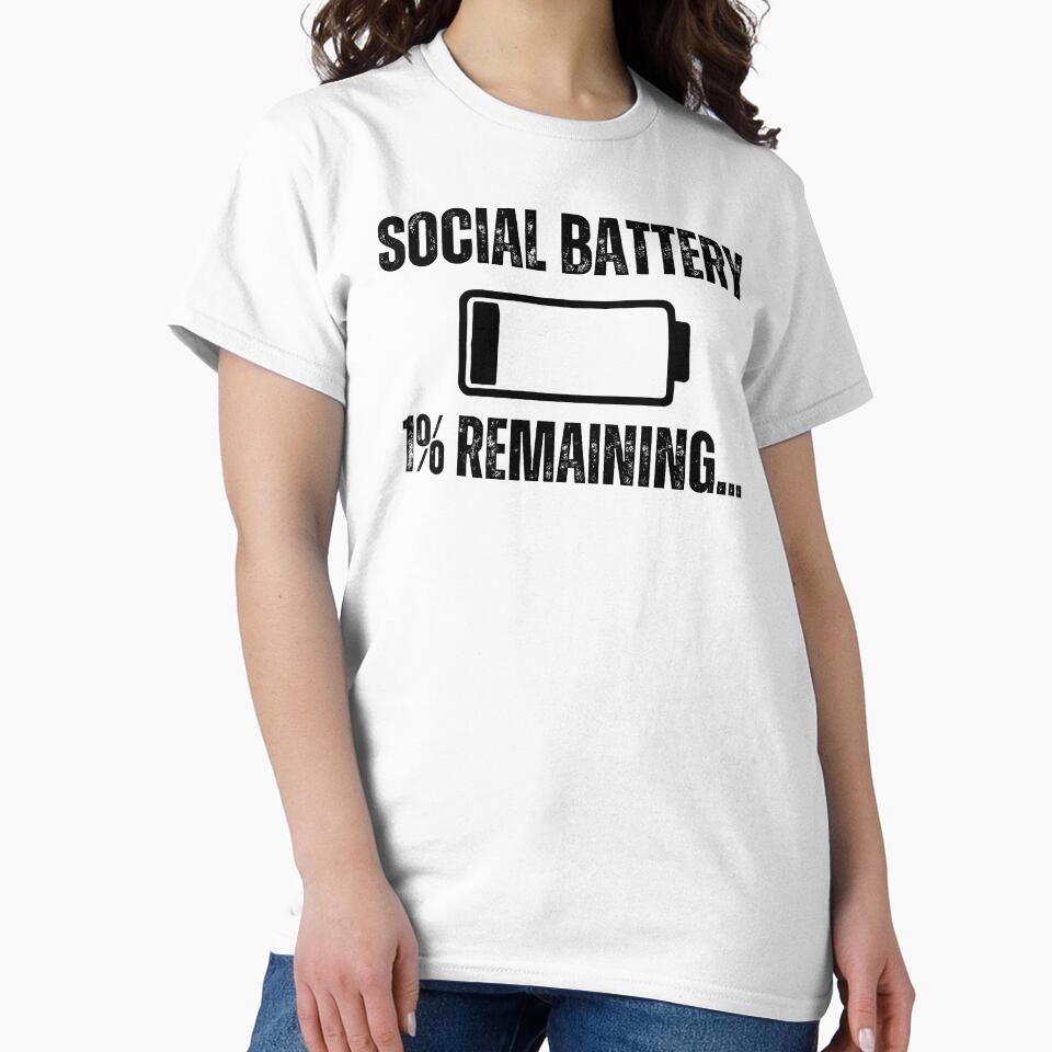 Social Battery: 1% Remaining by Gilby-Designs
