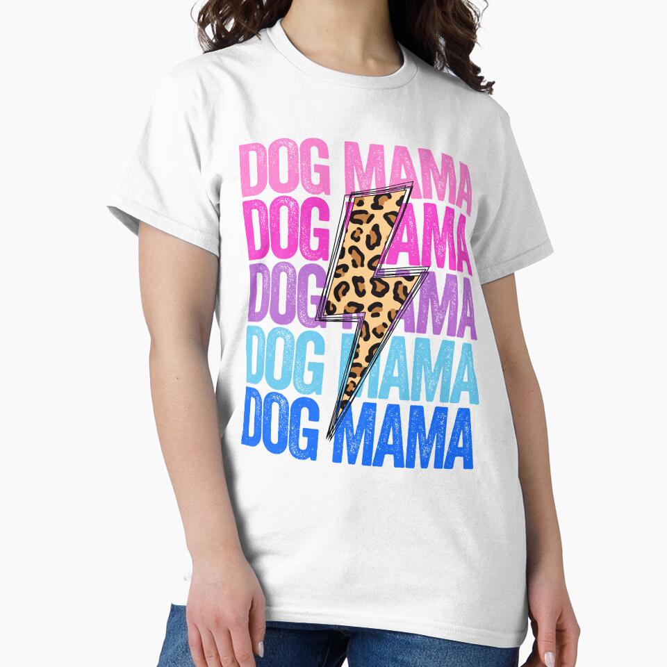 Dog Mama Shirt White – Cute Dog Mom Tee, Dog Lover Gift, Pet Lover T-Shirt, Puppy Mom Shirt, Gifts for Dog Lovers by mandujanogoods