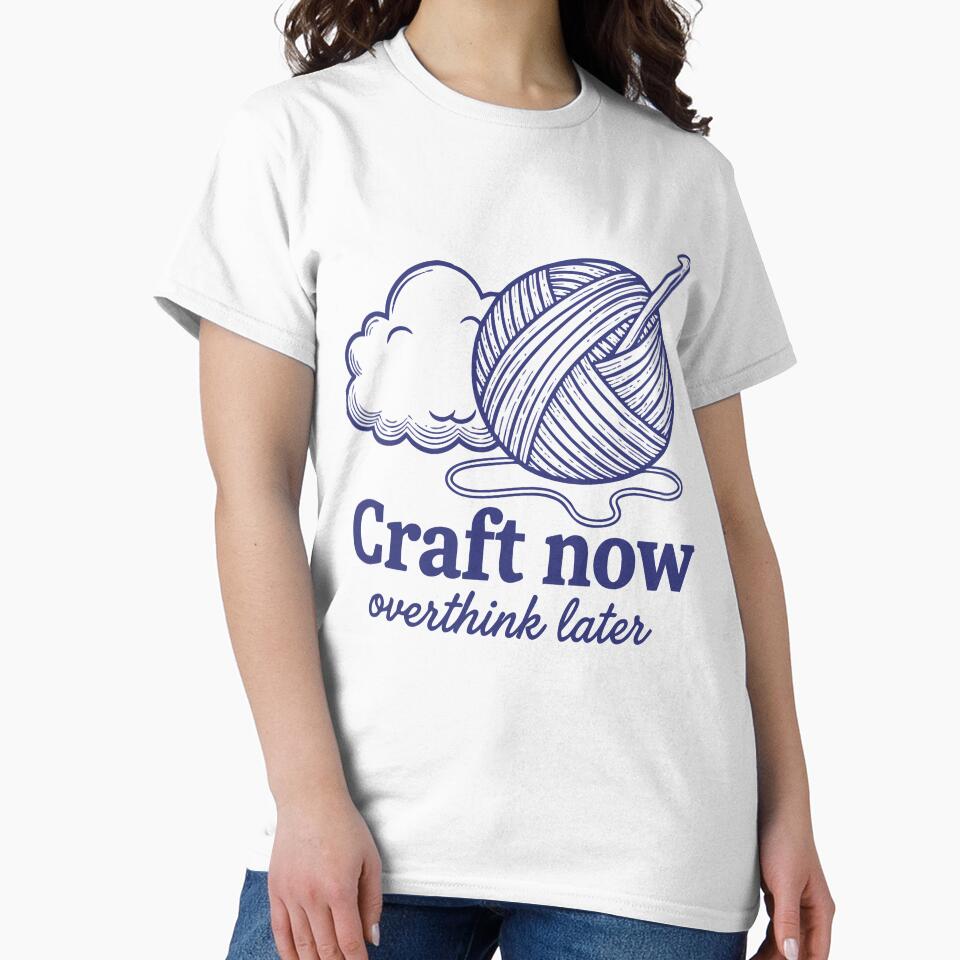 Funny Crochet Craft Now Overthink Later Yarn by LuminOrb