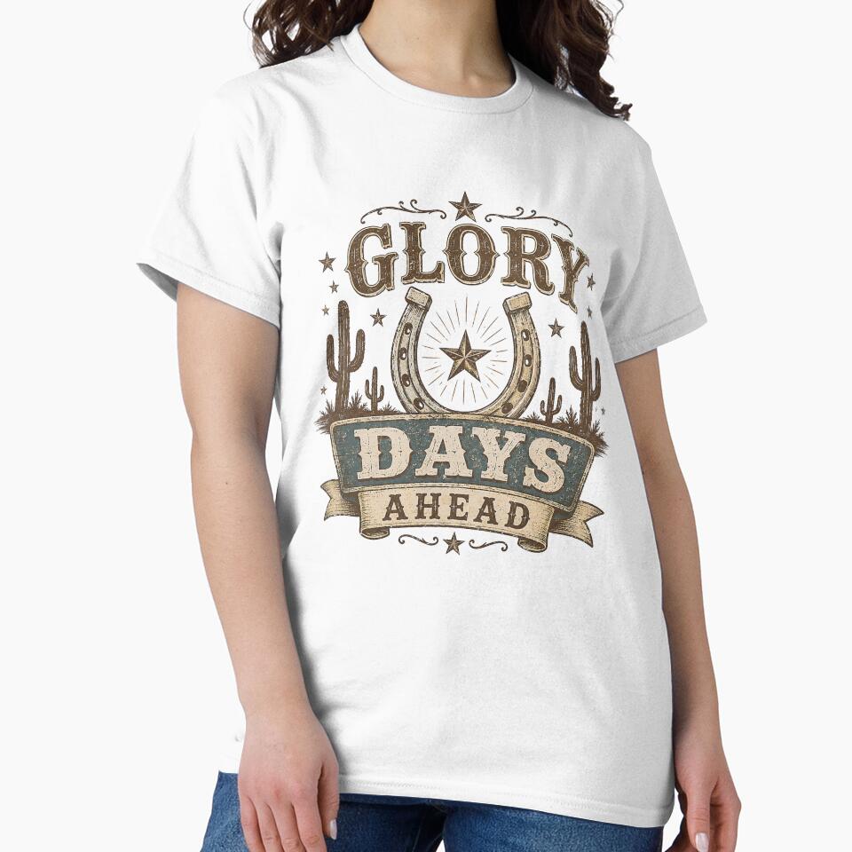 Glory Days Ahead Western Cowboy Horseshoe Retro Country Design by SoulThread Studio