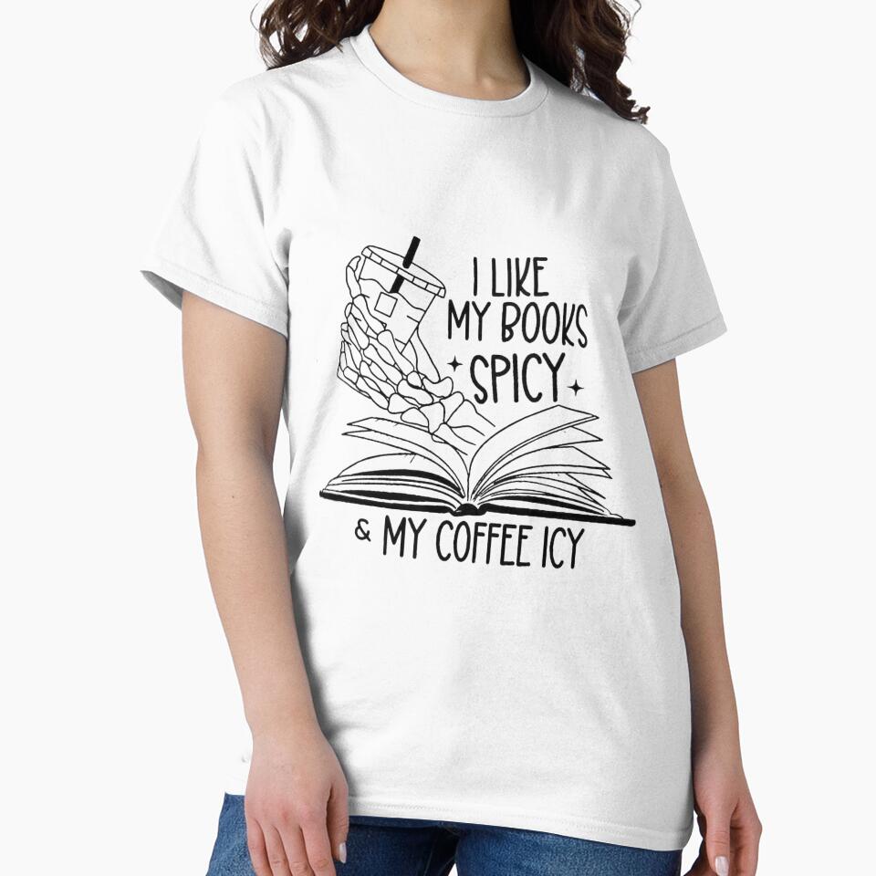 I Like My Books Spicy and My Coffee Icy – Book Lover Apparel & Home Decor | Reading Gift for Bookworms by Compass and a Camera
