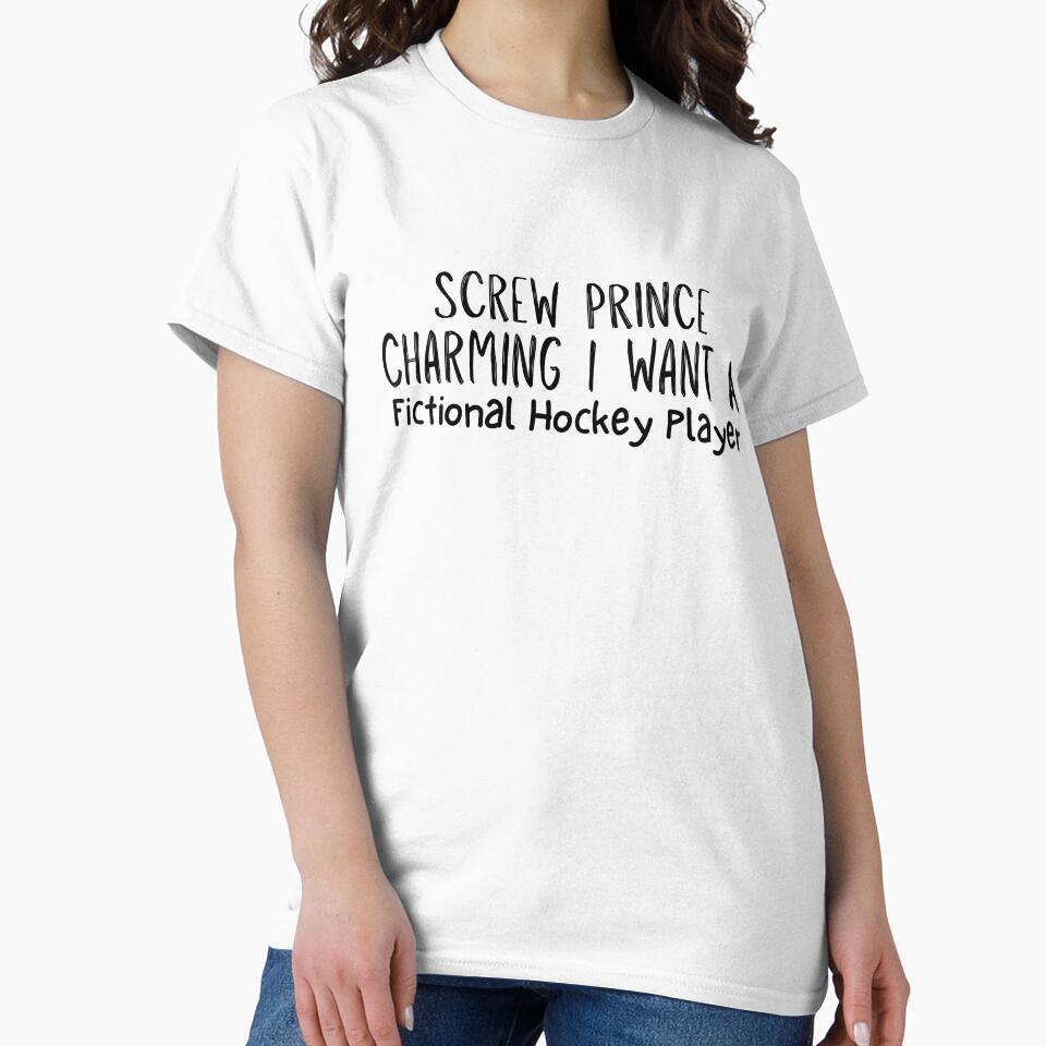 Screw Prince Charming I Want A Fictional Hockey Player by SlocifieShop