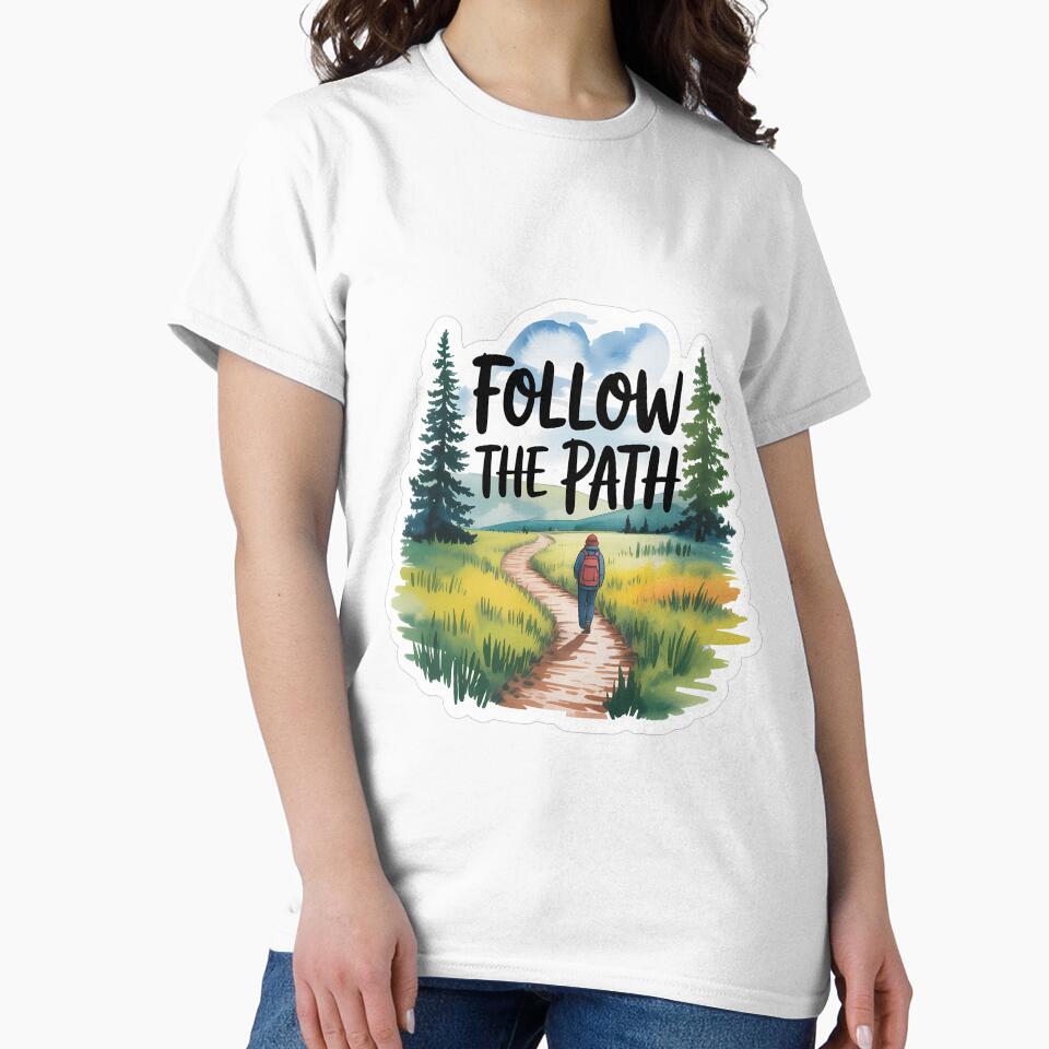 Follow the path hiking quote by NiftyWrx