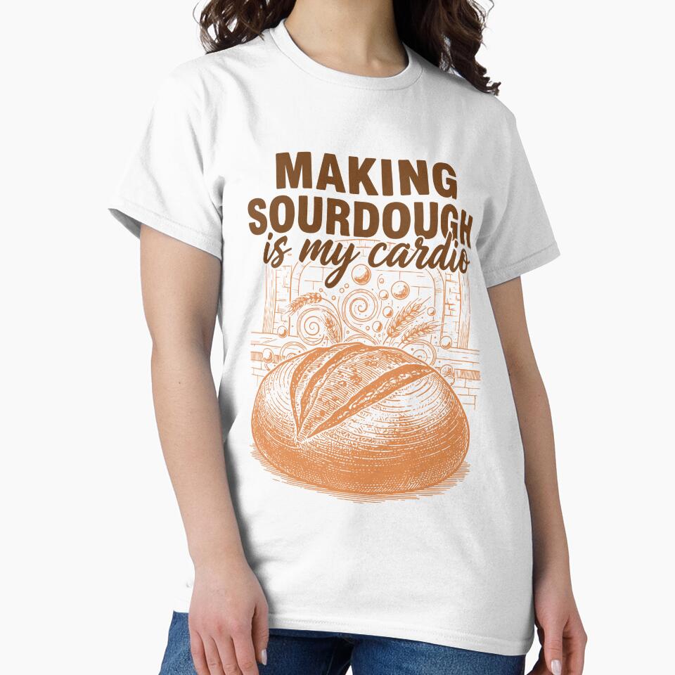 Sourdough Making Sourdough Is My Cardio Bread by LuminOrb