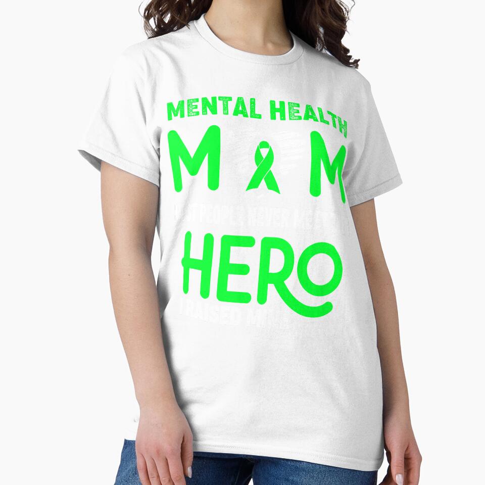 Mental Health MOM Most People Never Meet Their HERO I Raised Mine by Tifrop