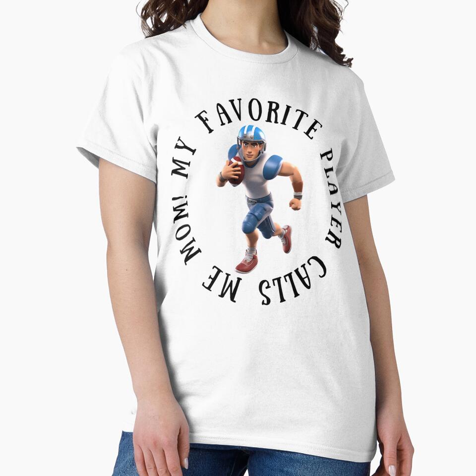 My Favorite Football Player Calls Me Mom! Football Mom Gift by SSustainable