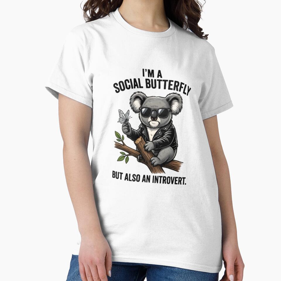 Cool Koala Social Butterfly Introvert Funny Quote by Pyt27