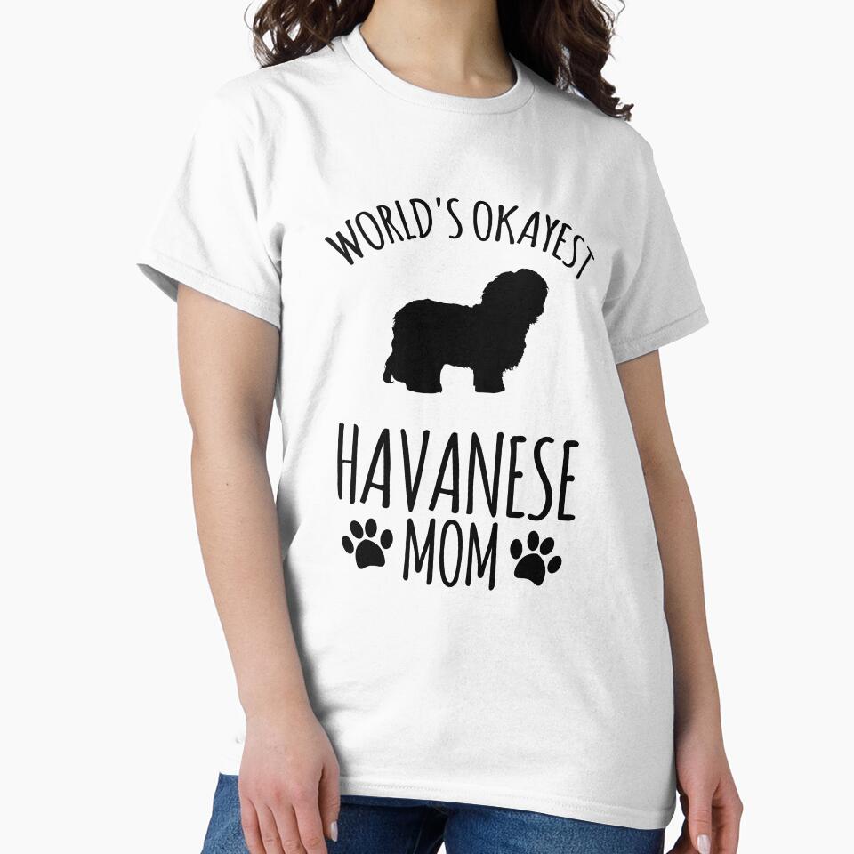 Worlds Okayest Havanese Mom - Dog Mom by kindxinn