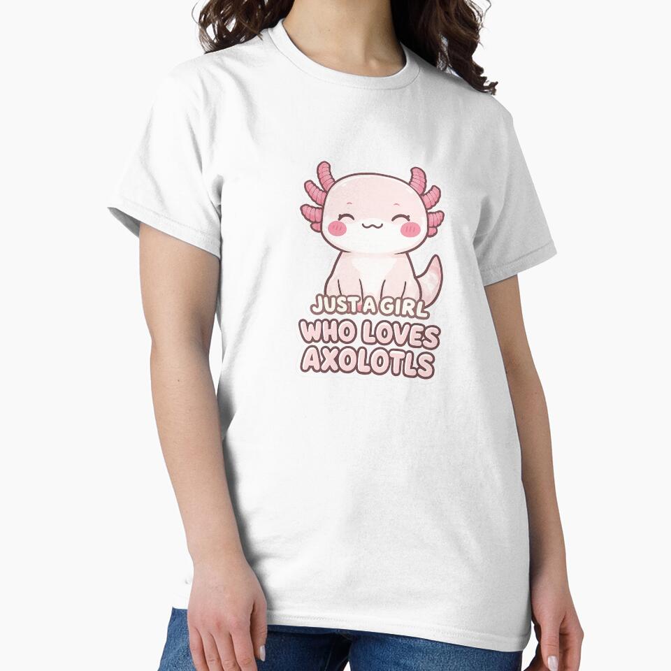 Just A Girl Who Loves Axolotls Cute Shirt by Arties4Bread⭐⭐⭐⭐⭐
