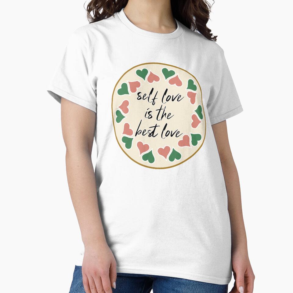 Self Love is The Best Love Cute Quotes Treat yourself Self Care Self Confidence Love Yourself Gift by clothesy7