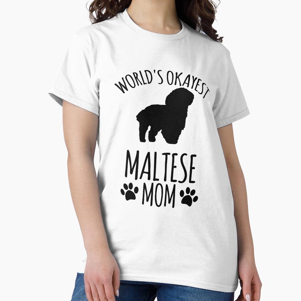 Worlds Okayest Maltese Mom - Dog Mom by kindxinn
