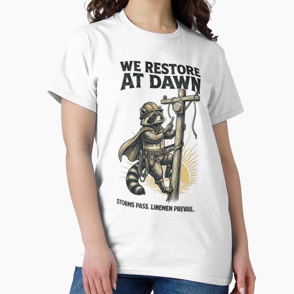 We restore At Dawn, Lineman Raccoon Lineworker Design, Storm Repair by designwiss