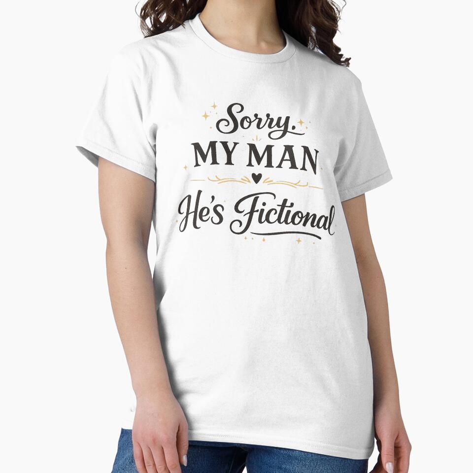Sorry My Man Hes Fictional Funny Book Lover Gift by slestore