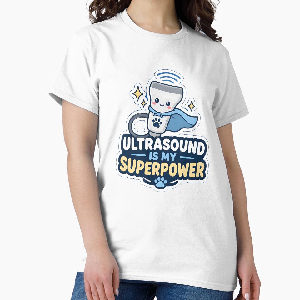 Ultrasound Is My Superpower – Funny Veterinary Sonographer Design by Bettybee00