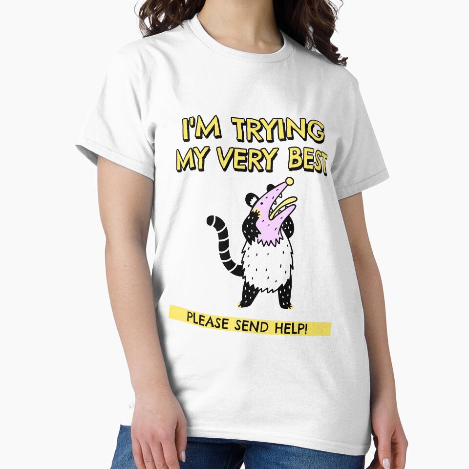 I'm Trying My Best Motivational Opossum Funny Design by silentmark