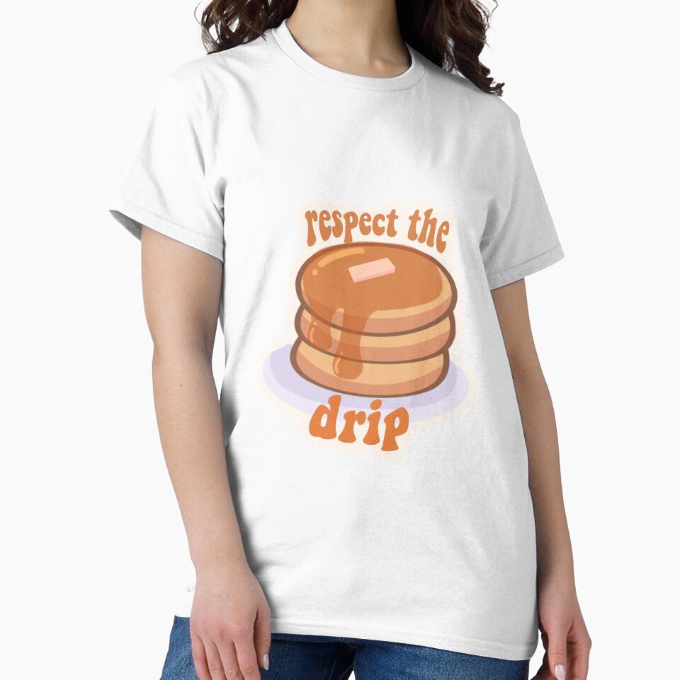 respect the drip pancakes by goblinbabe