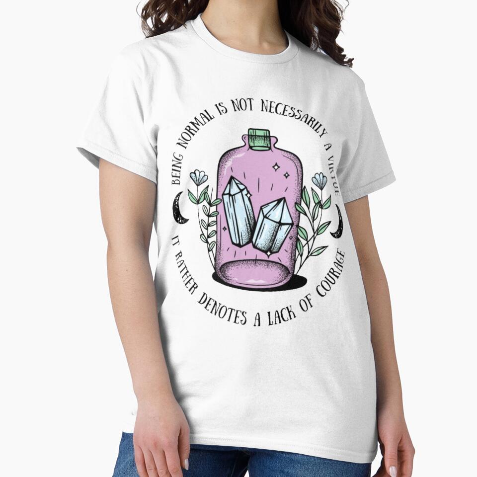 being normal is not necessarily a virtue by Olive's Cozy Little Shop
