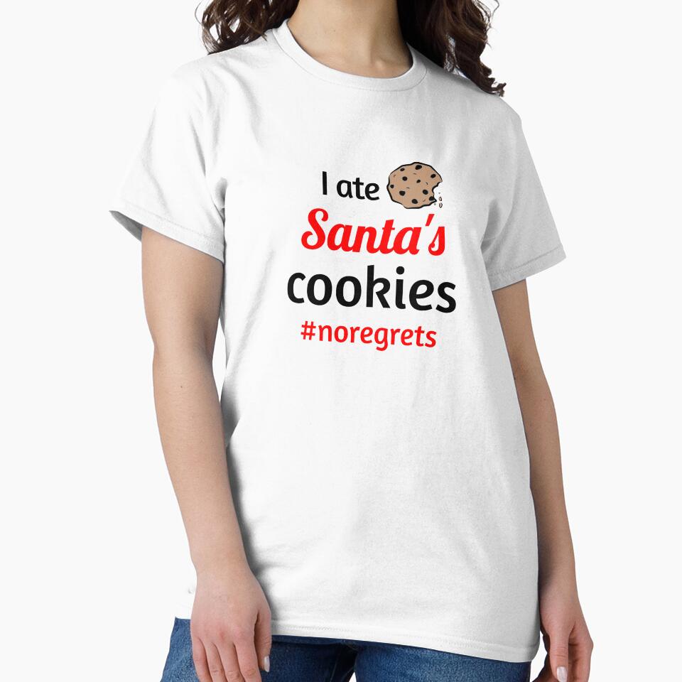 I ate Santa's cookies #noregrets - Funny Christmas - Cute Kids Christmas - Holiday Spirit Xmas Joke by art-in-a-bottle