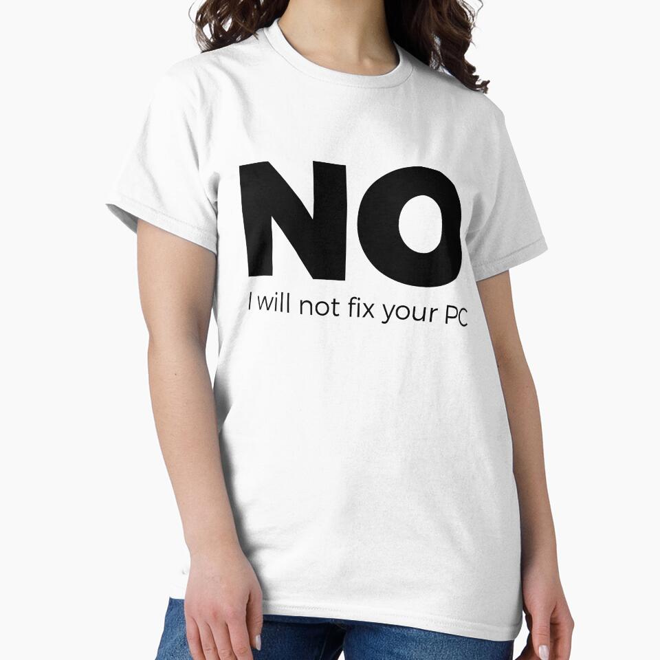No, I will not fix your PC - Funny Programming Jokes - Light Color by Programming Jokes