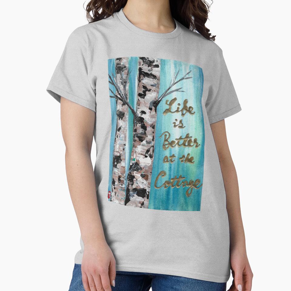 Life is better at the cottage by Tiffany Roy