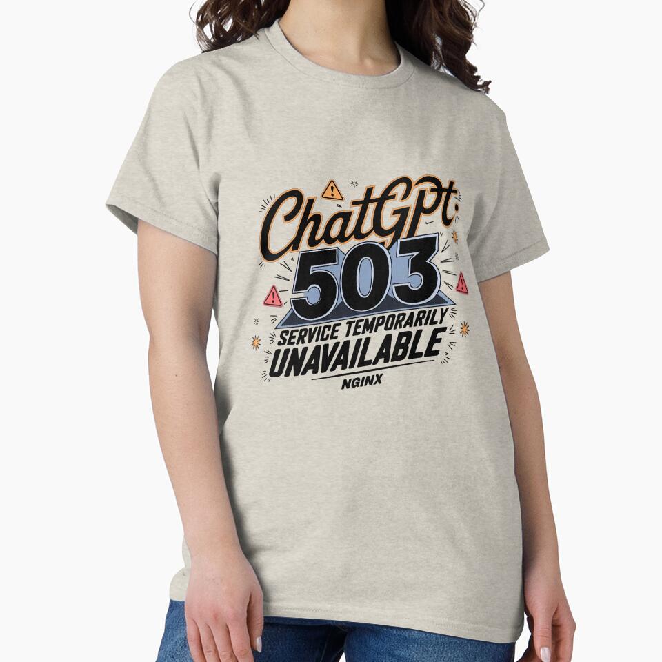 Error 503! When ChatGPT takes a break (503: Service Unavailable) - Funny design for tech lovers by marvinismyname