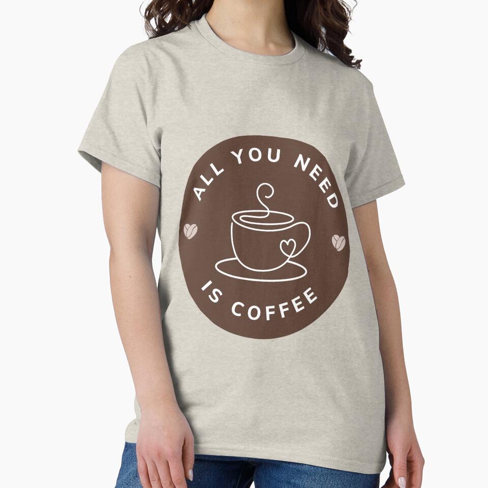 All You Need Is Coffee | Retro Badge Coffee Lover Sticker Mug T-Shirt & Hat by Olive Thread Co.