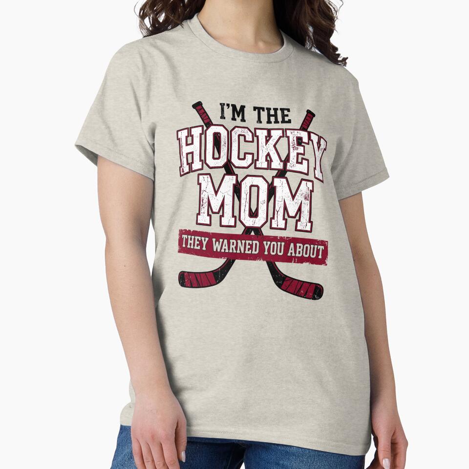 Hockey Mom They Warned You About by dudelinart