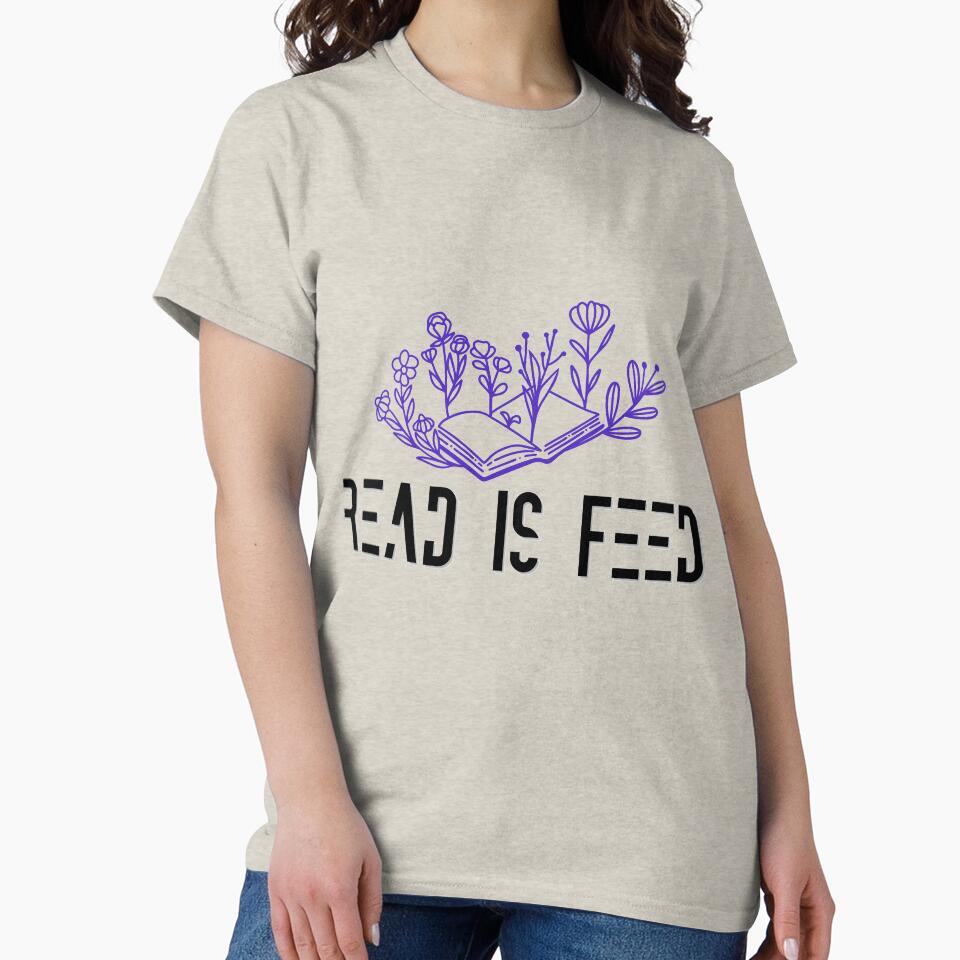 Read Is Feed – Book Lover Reading Pun by LailaStudiosArt