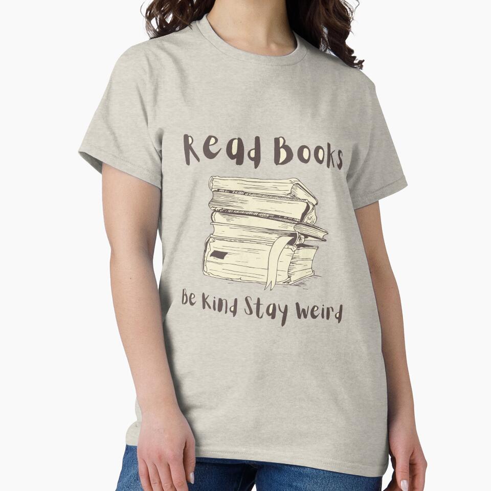 Read Books Be Kind Stay Weird by CarlottaLai