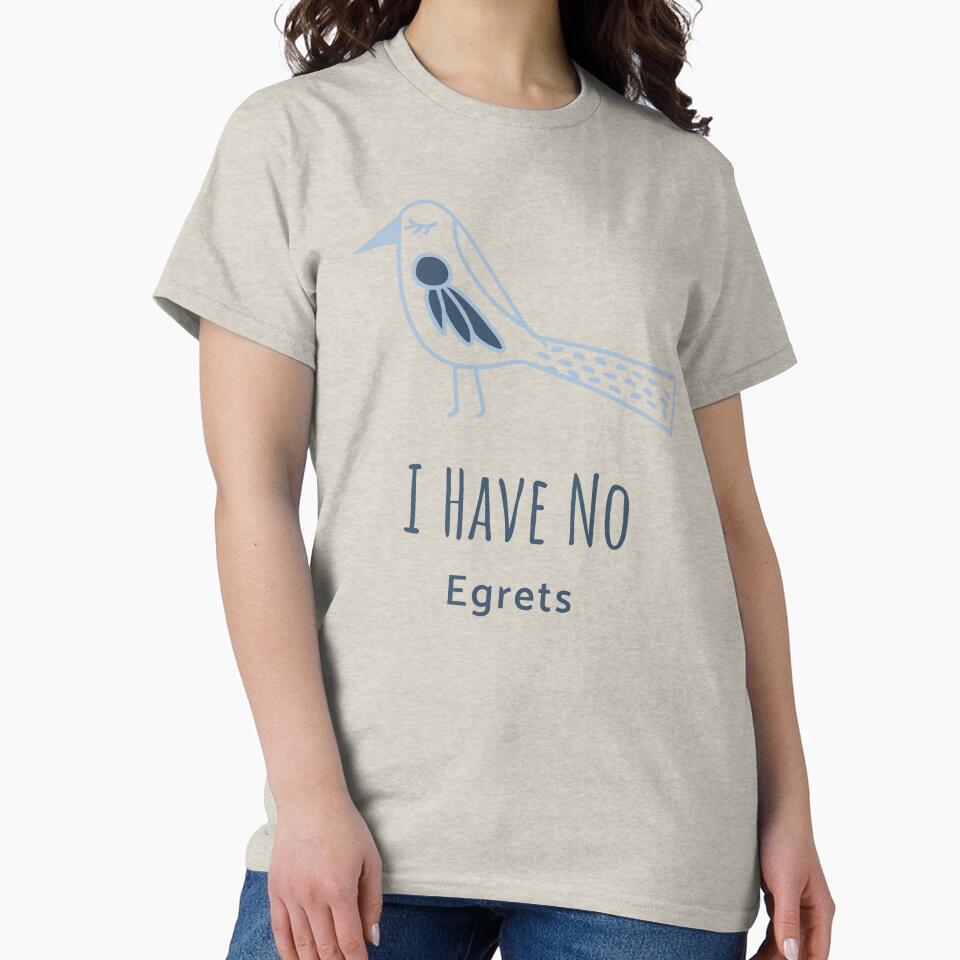 I Have No Egrets Funny Bird Watching Women by Jane Pierce Art