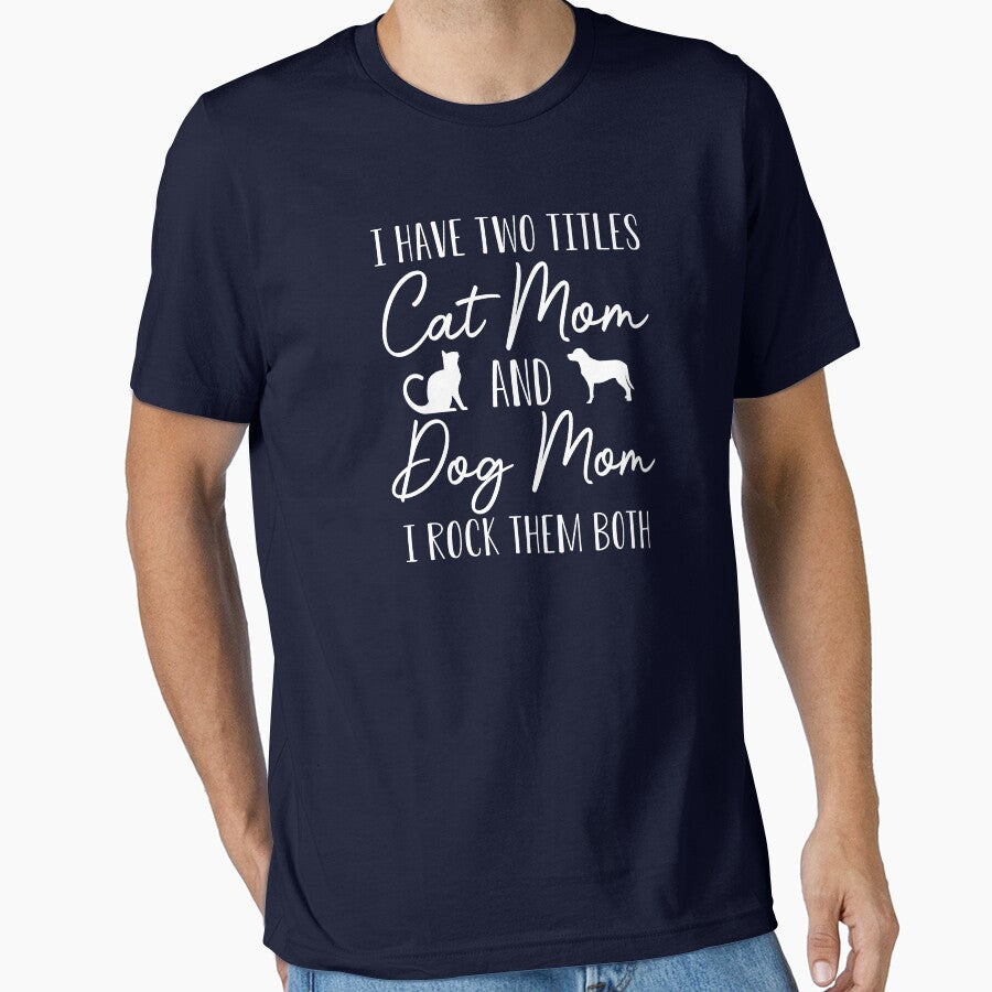 Funny Dog and Cat Mom Gift I Have Two Titles Cat Mom and Dog Mom by kmcollectible