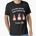 I'm Fine Everything Is Fine Teacher Life Gnome Christmas - Xmas Gift by RheumatoidArth