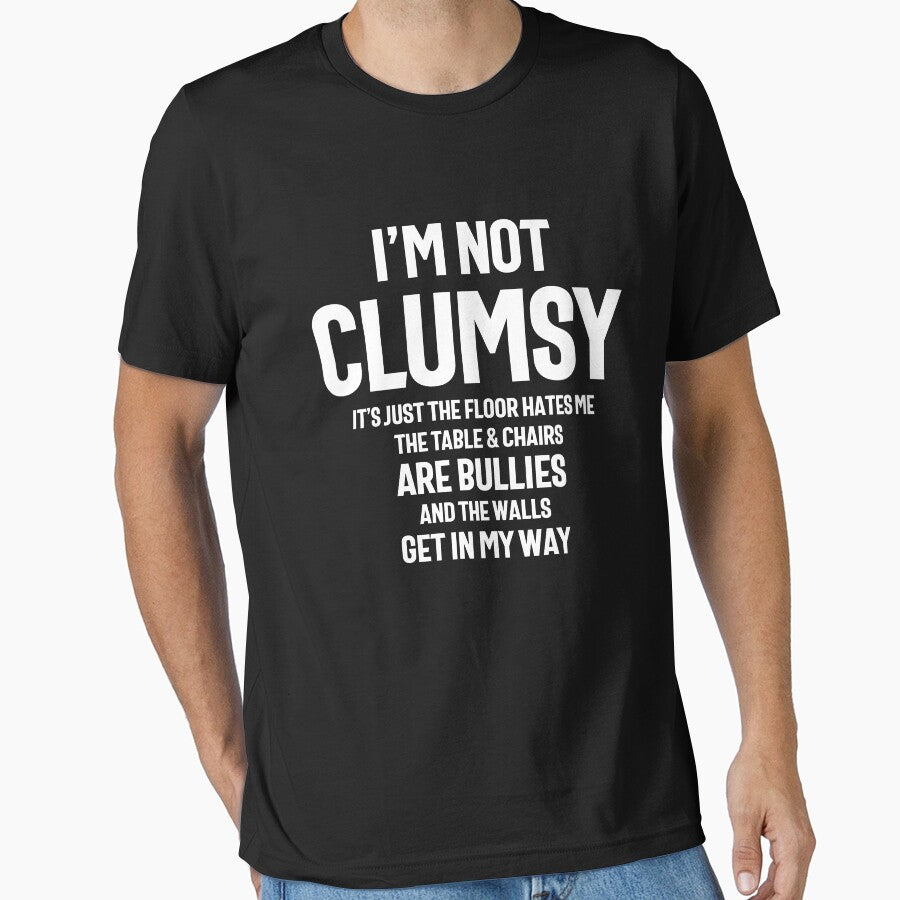 I'm Not Clumsy Funny Sayings Sarcastic by cidolopez