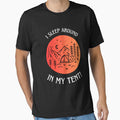 Camping Tent I Sleep Around In My Tent! by OldSkullDesigns