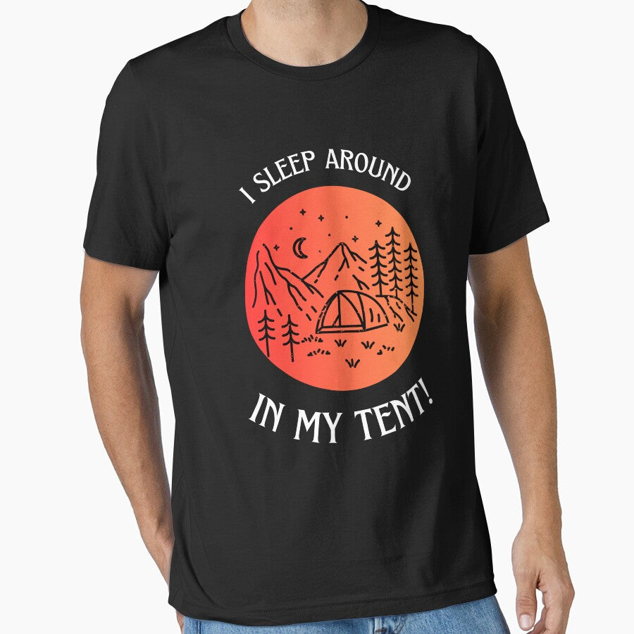 Camping Tent I Sleep Around In My Tent! by OldSkullDesigns