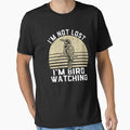 I'm Not Lost I'm Bird Watching Birdwatching Birding Birder by jingdomdesgine