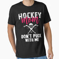Funny Hockey Mom Don't Puck With Me Ice Hockey by rifatart
