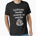 Lifting Books Counts As Cardio T-Shirt Book Reading Gift by Anumber1