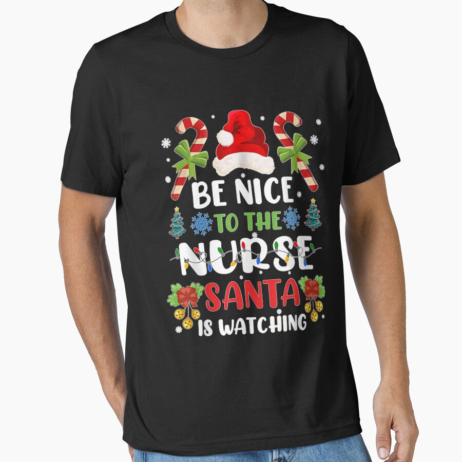 Vintage The Be Nice is Santa Watching Retro Nurse Classic To Nurse Christmas by FrankyTepper