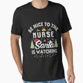 Nurse Santa Christmas The To is Watching Vintage Nice Be Nurse Retro Classic by FrankyTepper