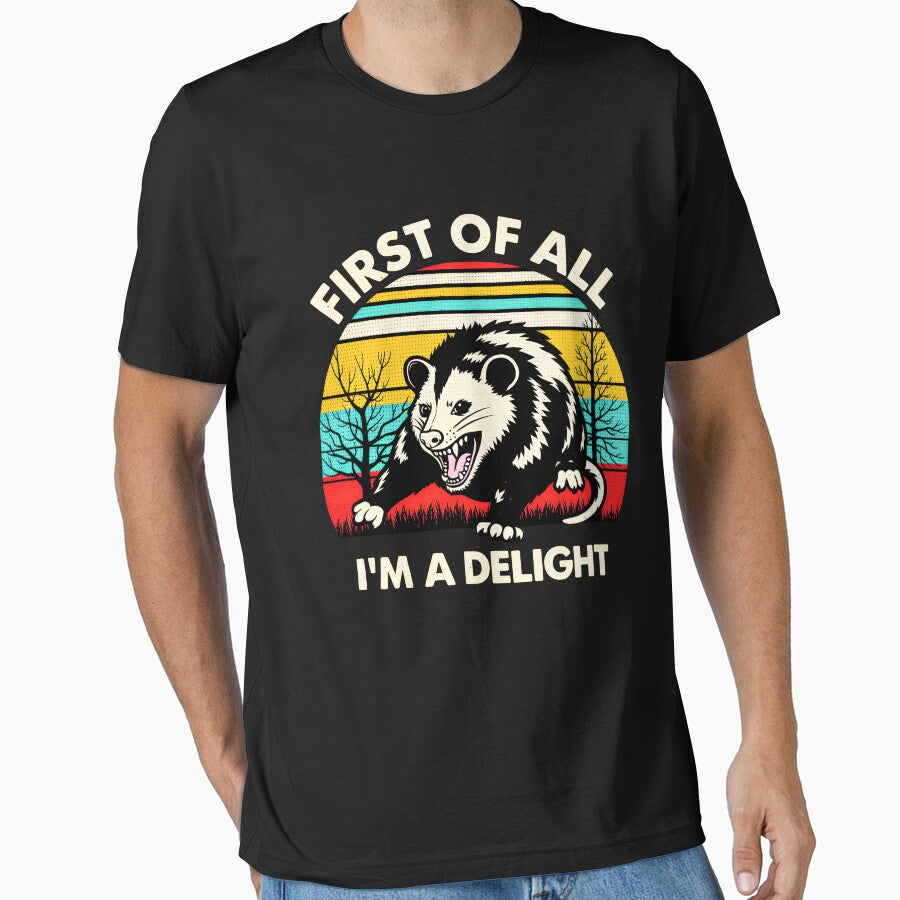 Retro First of All I'm A Delight Funny Saying Sarcastic Opossum by gear-posters