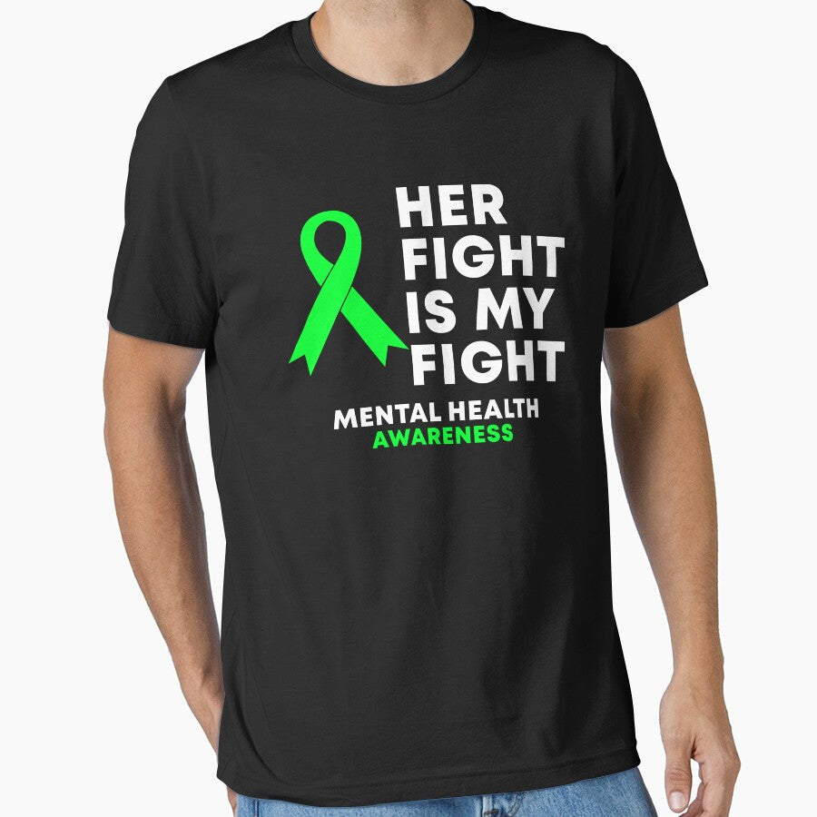 Her Fight Is My Fight Mental Health Awareness by Color-Sparkle