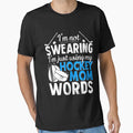 I'm Not Swearing I'm Just Using My Hockey Mom Words Shirt by TeeSumody