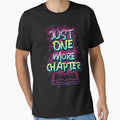 Just One More Chapter Funny Tee by kenadams403