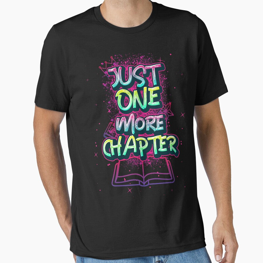 Just One More Chapter Funny Tee by kenadams403