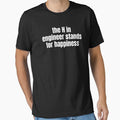 The H In Engineer Stands For Happiness Funny Engineering by CuteLovelyDesigns