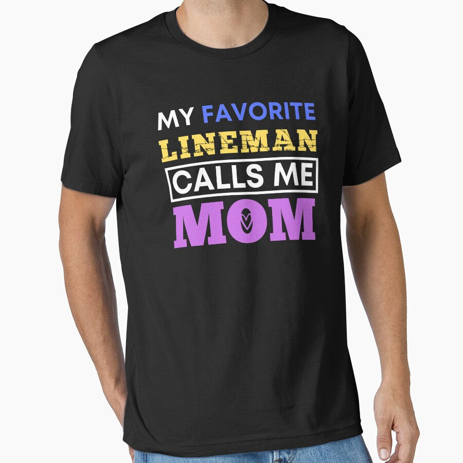 My Favorite Lineman Calls Me Mom Best Lineman Mom by Johan Liebert