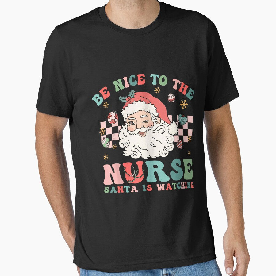 To Nurse Nice Santa Retro Christmas Watching Classic The is Vintage Be Nurse by FrankyTepper