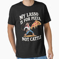 My lasso is for pizza - I love western - I love western - The power of western - Easy western - Say western - the western effect - Western I want it all - Feel the western - The western spirit by JansenGS